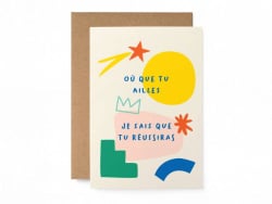 Acheter Carte postale Où que tu ailles je sais que tu réussiras - avec enveloppe - 3,49 € en ligne sur La Petite Epicerie - L...