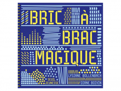 Acheter Livre Bric à brac magique - 19,90 € en ligne sur La Petite Epicerie - Loisirs créatifs
