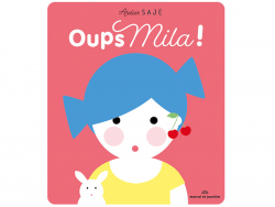 Acheter Livre - oups, mila ! De Atelier Saje - 15,00 € en ligne sur La Petite Epicerie - Loisirs créatifs