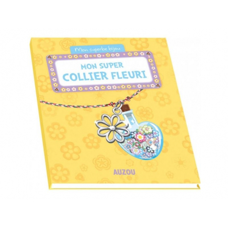Acheter Kit créatif - Mon superbe bijou Auzou - mon super collier fleuri - 10,79 € en ligne sur La Petite Epicerie - Loisirs ...