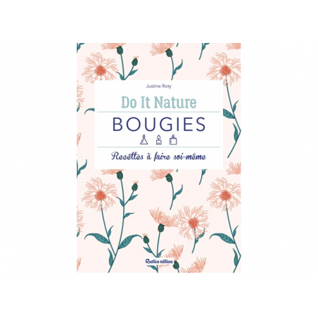 Acheter Do It Nature - Bougies - Recette à faire soi-même - Justine Roty - 9,95 € en ligne sur La Petite Epicerie - Loisirs c...