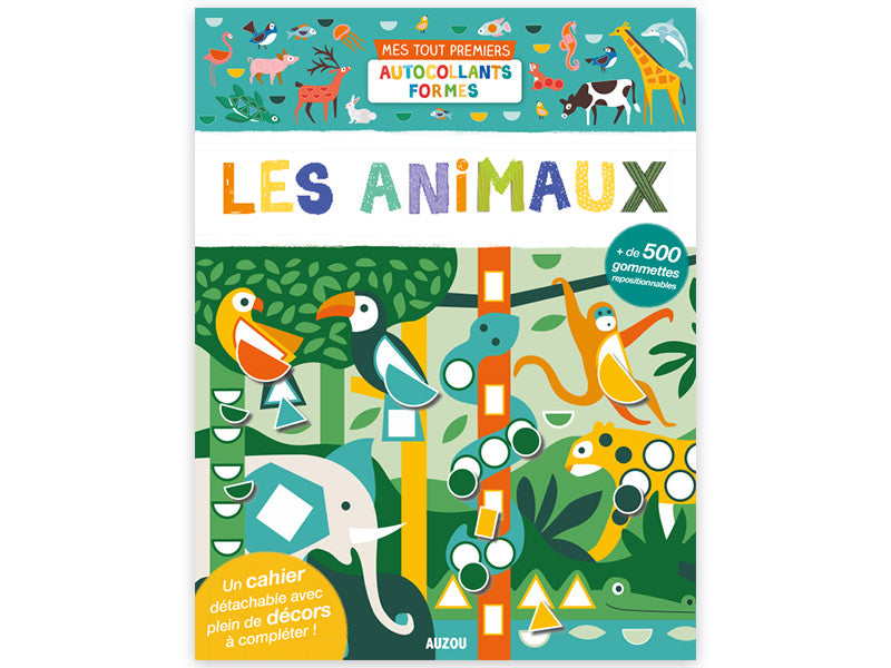 Achat Cahier Mes 500 autocollants - mes premières gommettes formes - les animaux