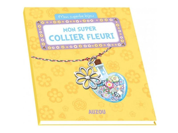 Achat Kit créatif - Mon superbe bijou Auzou - mon super collier fleuri