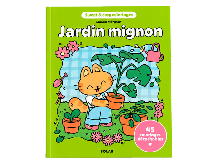 Achat Cahier de 45 coloriages détachables - Jardin mignon par Manon Mergnat