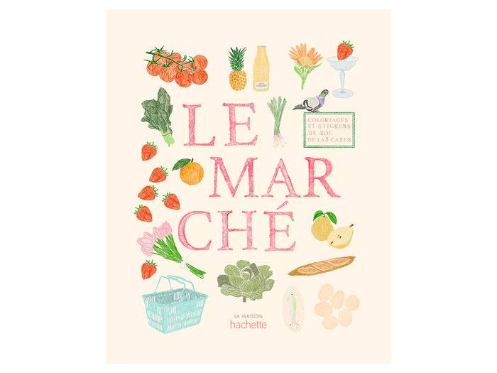Achat Le marché carnet de coloriages - La Maison Hachette
